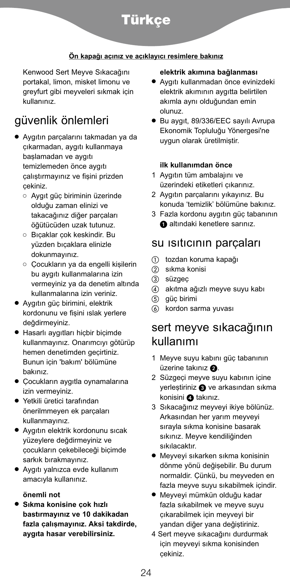 Güvenlik onlemleri, Su isiticinin parçalari, Sert meyve sikacaginin kunanimi | Kenwood JE270 User Manual | Page 26 / 40