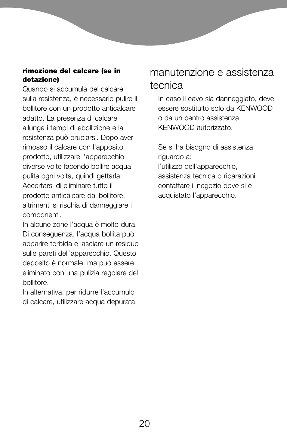 Manutenzione e assistenza tecnica | Kenwood JK60 User Manual | Page 23 / 72
