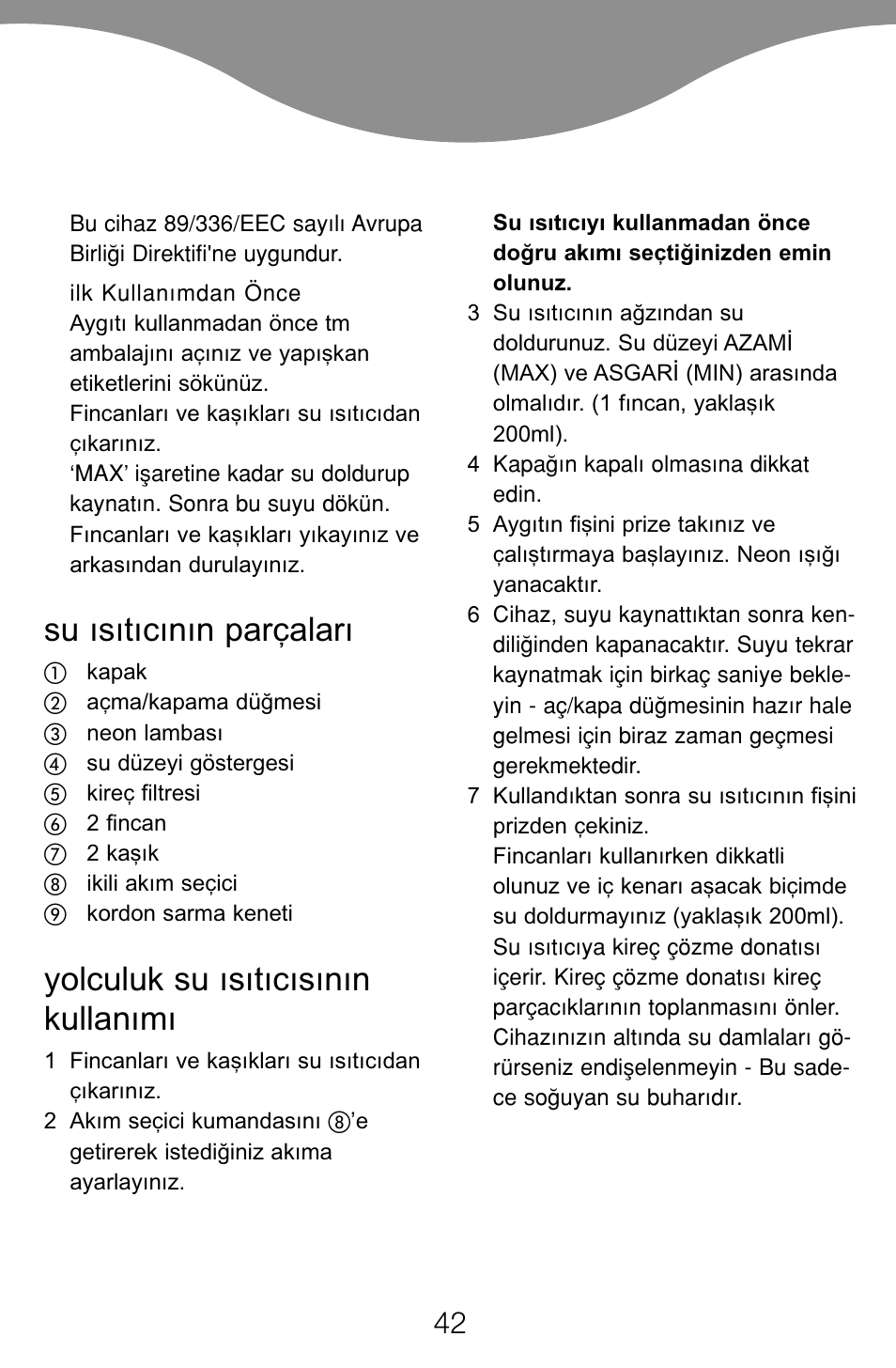 Su ısıtıcının parçaları, Yolculuk su ısıtıcısının kullanımı | Kenwood JK60 User Manual | Page 45 / 72