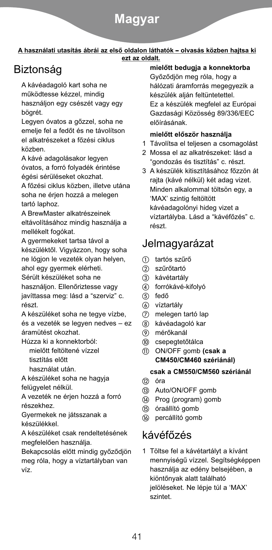 Magyar, Biztonság, Jelmagyarázat | Kávéfőzés | Kenwood CM450 series User Manual | Page 44 / 59