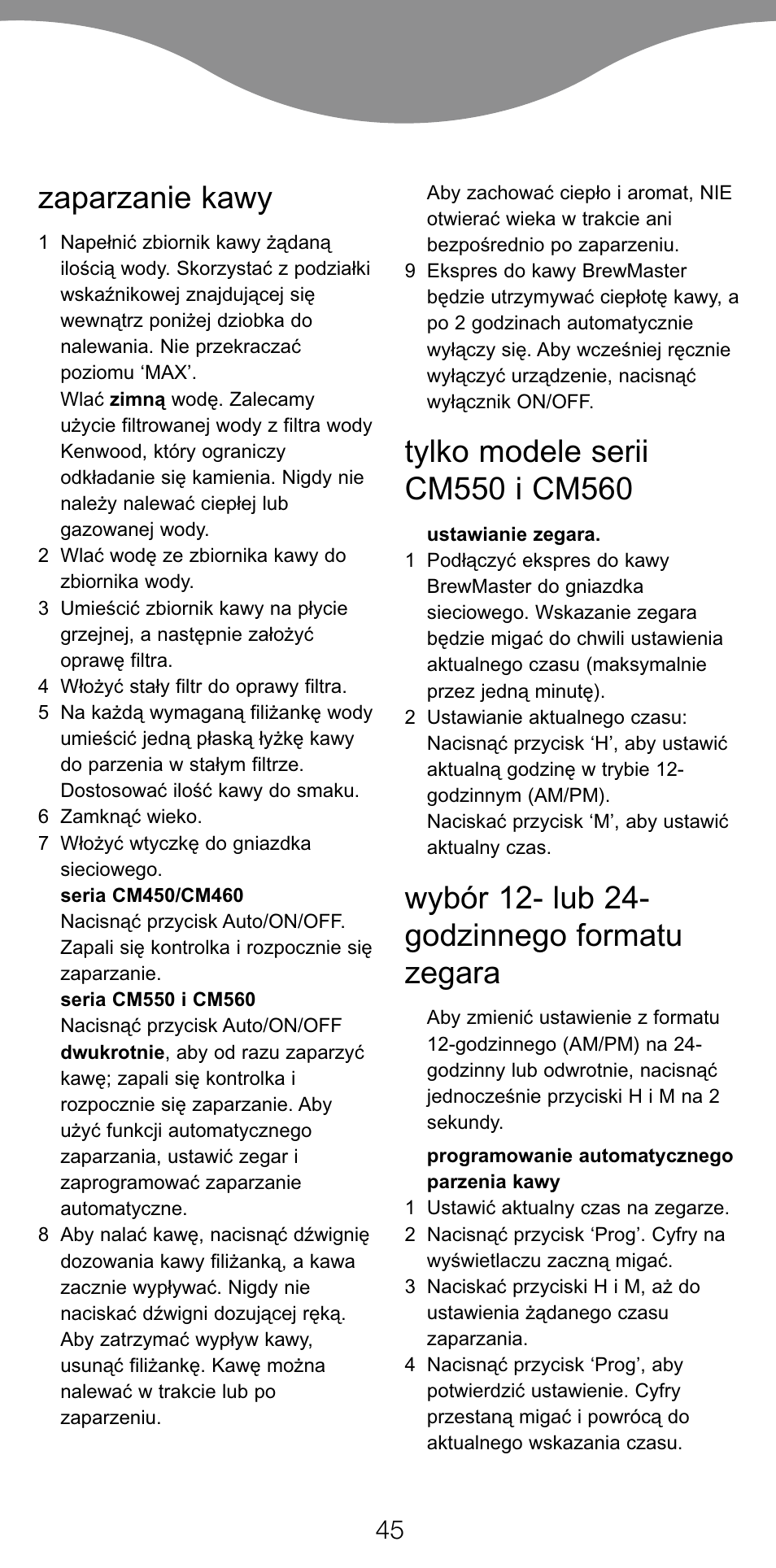 Zaparzanie kawy, Wybór 12- lub 24- godzinnego formatu zegara | Kenwood CM450 series User Manual | Page 48 / 59