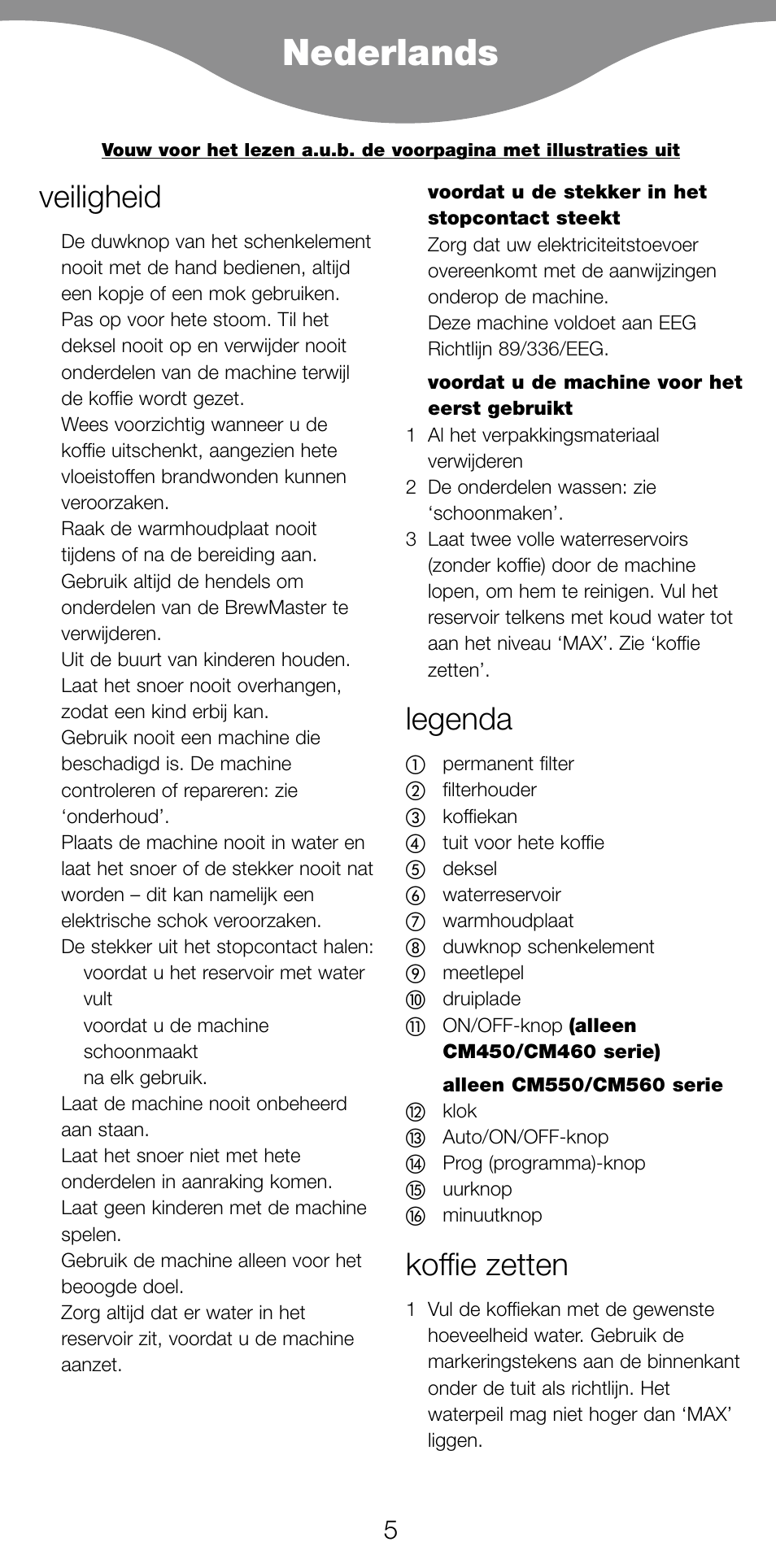 Nederlands, Veiligheid, Legenda | Koffie zetten | Kenwood CM450 series User Manual | Page 8 / 59