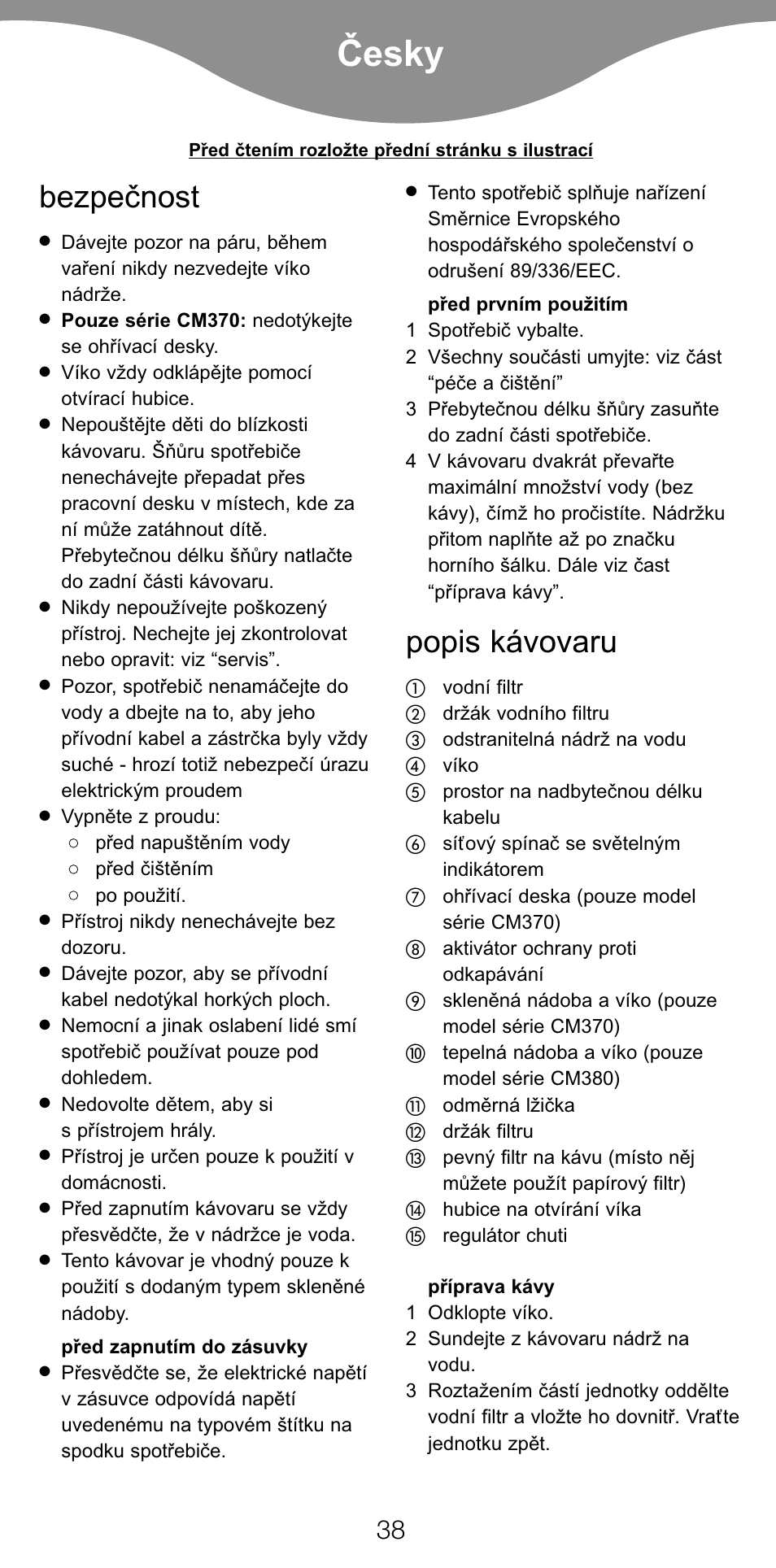 Ïesky, Bezpeïnost, Popis kávovaru | Kenwood CM370 User Manual | Page 41 / 59