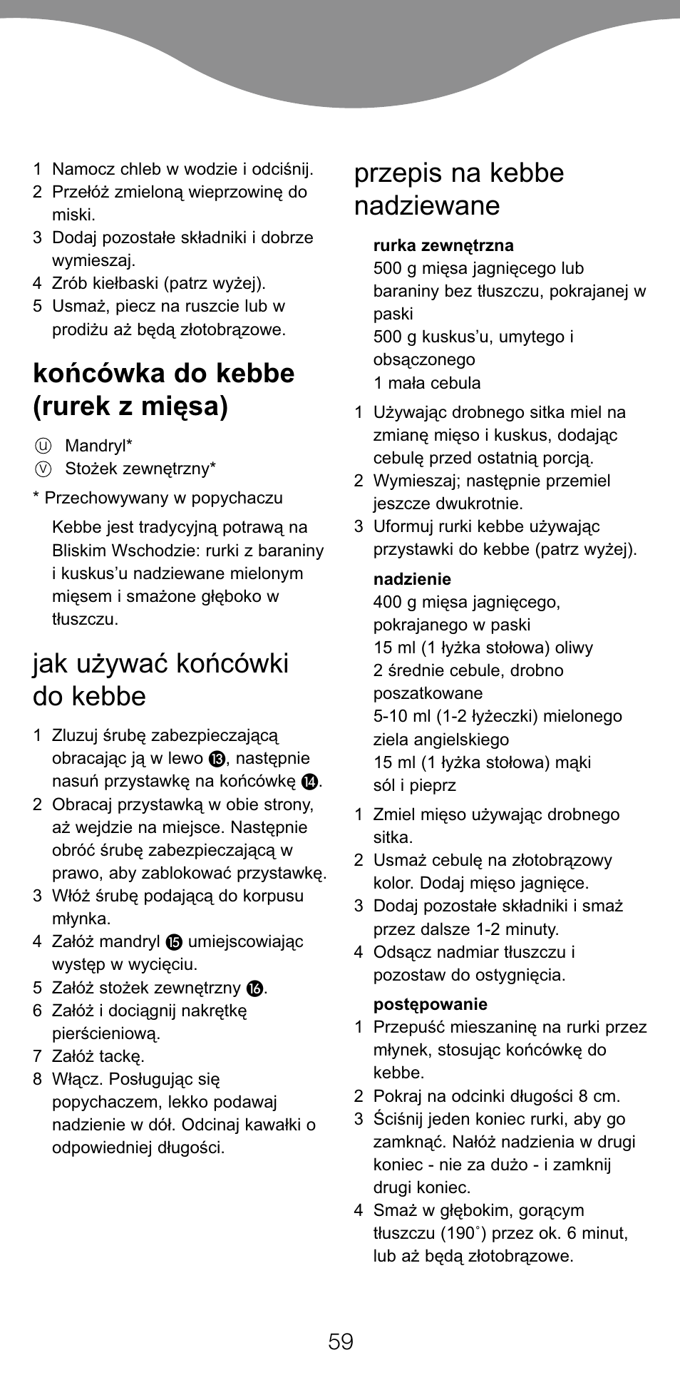 Koæcówka do kebbe (rurek z miësa), Jak u¯ywaç koæcówki do kebbe, Przepis na kebbe nadziewane | Kenwood MG470 User Manual | Page 64 / 76