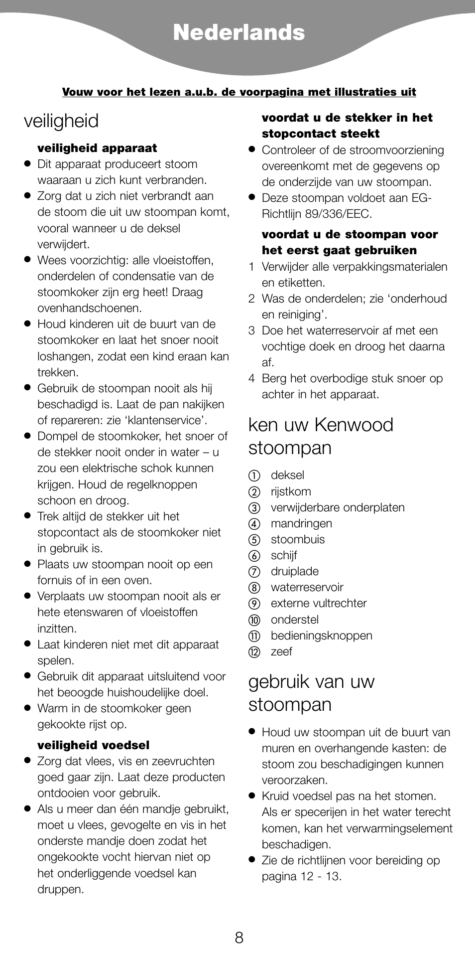Nederlands, Veiligheid, Ken uw kenwood stoompan | Gebruik van uw stoompan | Kenwood FS560 User Manual | Page 11 / 115