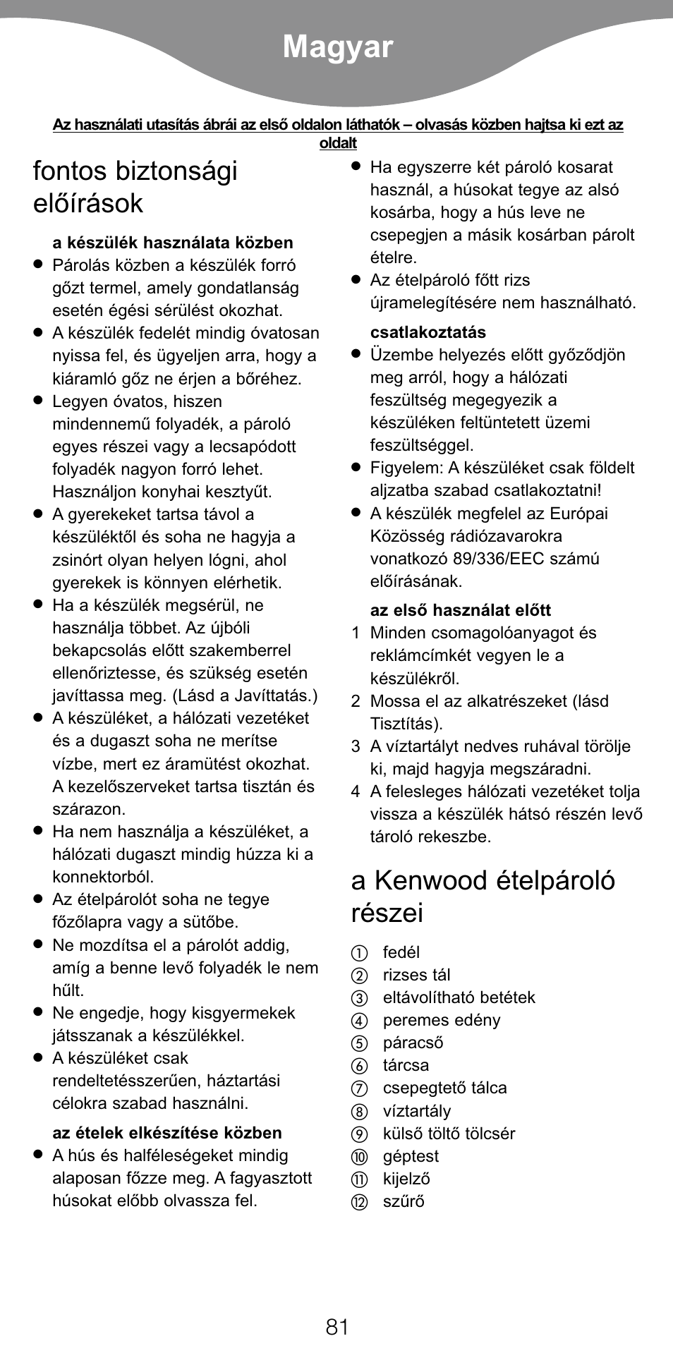 Magyar, Fontos biztonsági elòírások, A kenwood ételpároló részei | Kenwood FS560 User Manual | Page 84 / 115