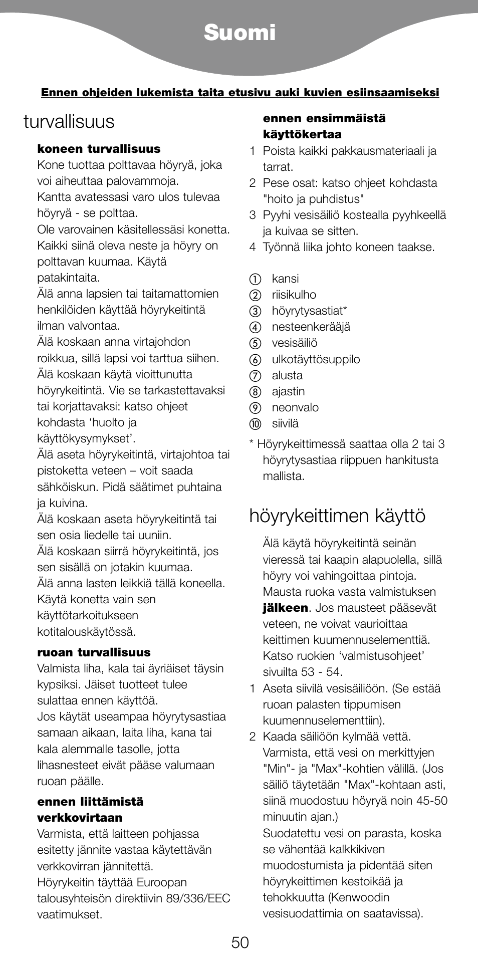 Suomi, Turvallisuus, Höyrykeittimen käyttö | Kenwood FS360 User Manual | Page 52 / 91