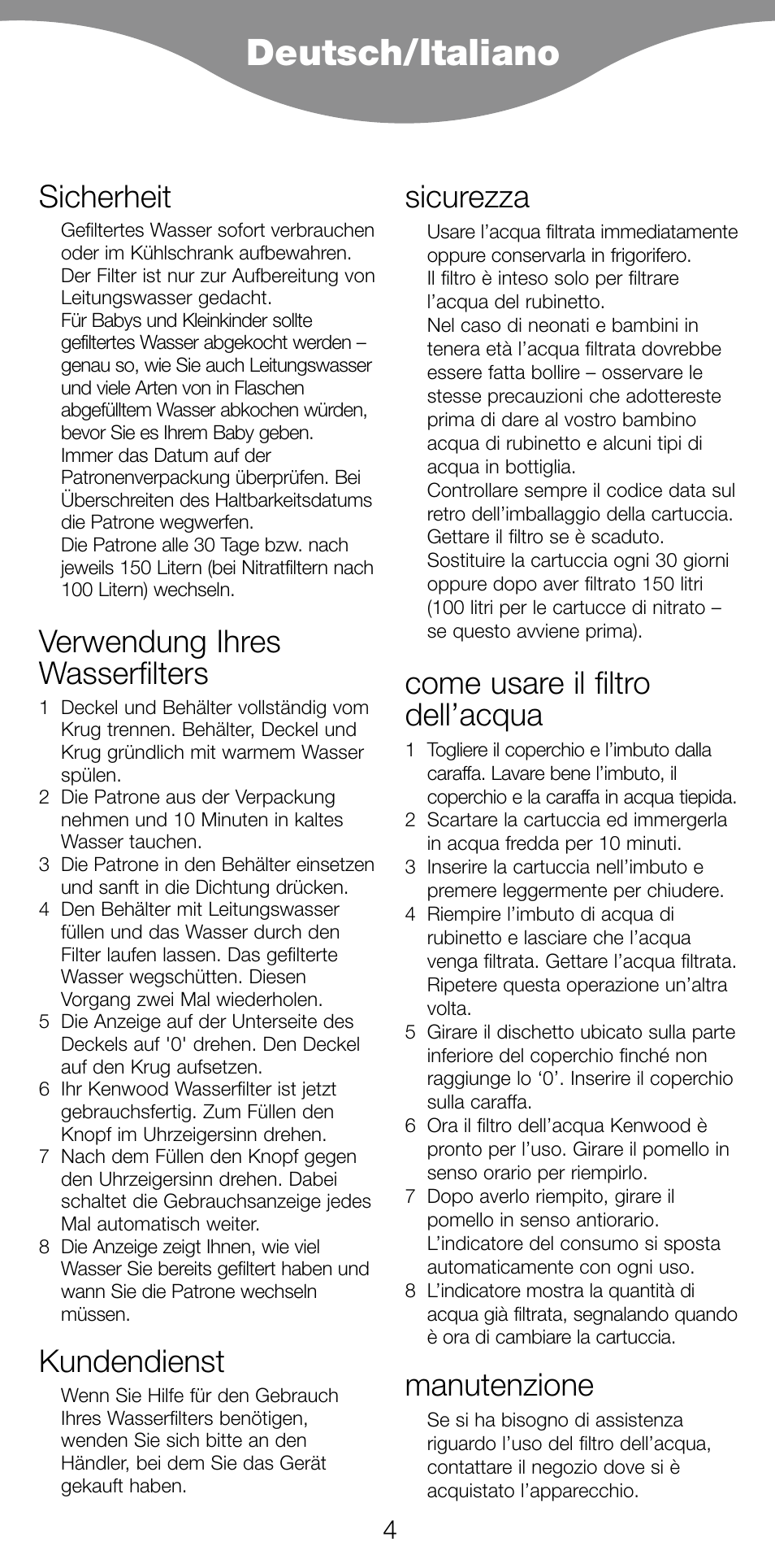 Deutsch/italiano, Sicherheit, Verwendung ihres wasserfilters | Kundendienst, Sicurezza, Come usare il filtro dell’acqua, Manutenzione | Kenwood WF96 User Manual | Page 7 / 16