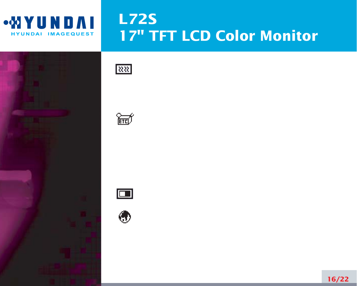 L72s 17" tft lcd color monitor | Hyundai L72S User Manual | Page 20 / 26