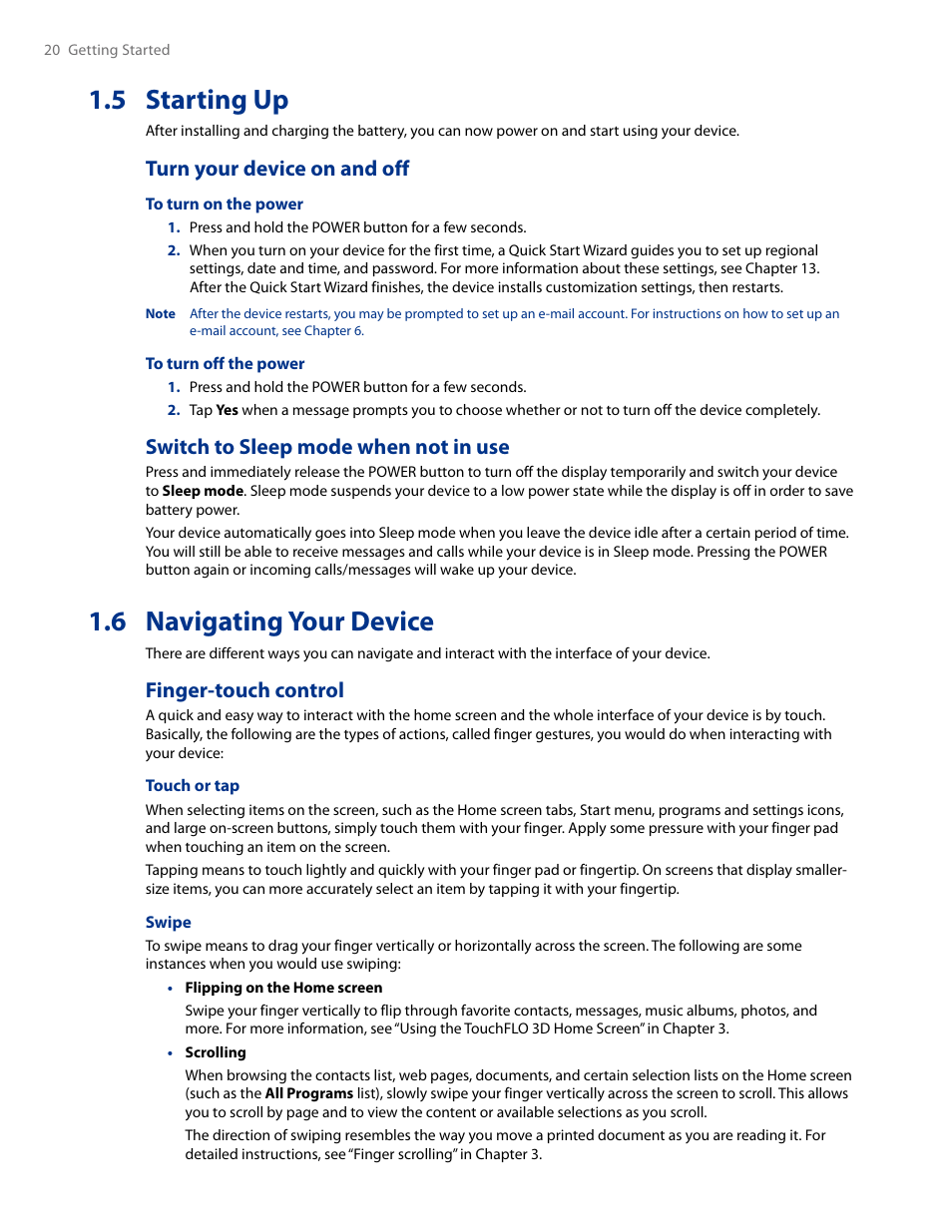 5 starting up, 6 navigating your device, Turn your device on and off | Switch to sleep mode when not in use, Finger-touch control | HTC AM171 User Manual | Page 20 / 158