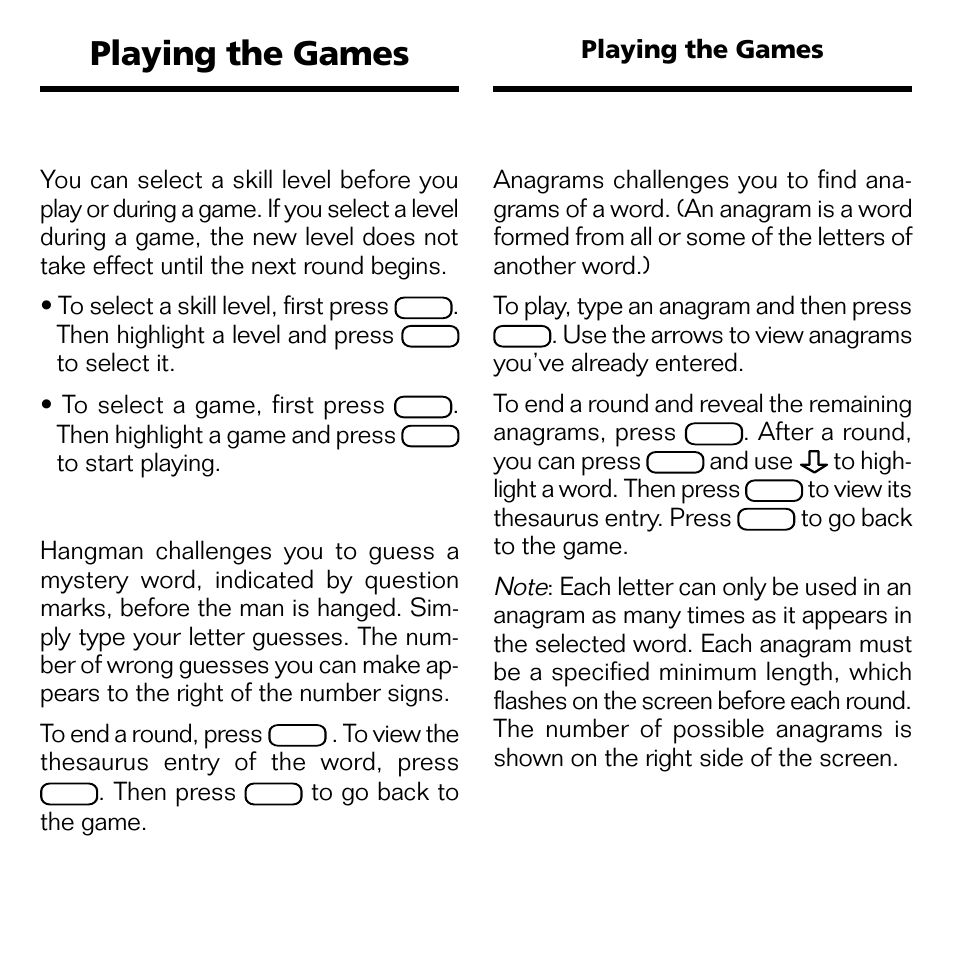 Playing the games, Selecting skill levels and games, Playing hangman | Playing anagrams | Franklin POCKET LEXICON TMQ-440 User Manual | Page 13 / 20