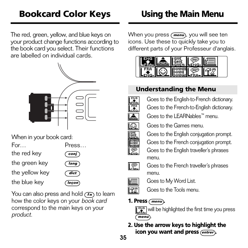 Bookcard color keys, Using the main menu, Bookcard color keys using the main menu | When in your book card: for… press… the red key, The green key, The yellow key, The blue key, You can also press and hold, Understanding the menu | Franklin Professeur d'anglais French Professor BFQ-1440 User Manual | Page 8 / 30