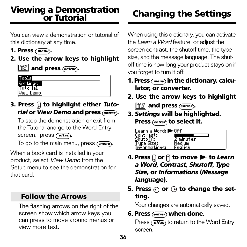 Viewing a demonstration or tutorial, Changing the settings, Follow the arrows | Franklin Professeur d'anglais French Professor BFQ-1440 User Manual | Page 9 / 30