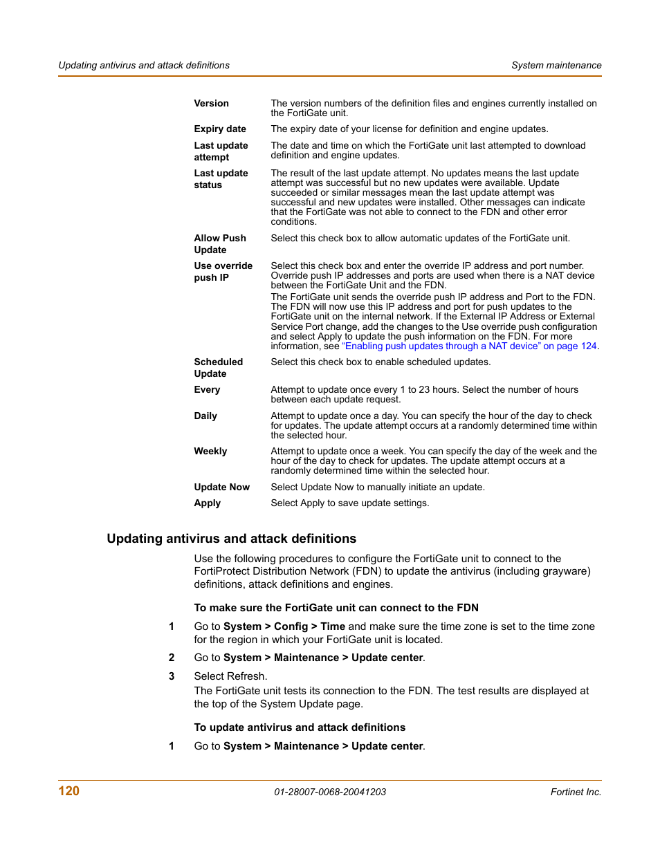 Updating antivirus and attack definitions, To update antivirus and, Updating | Fortinet 100A User Manual | Page 120 / 374