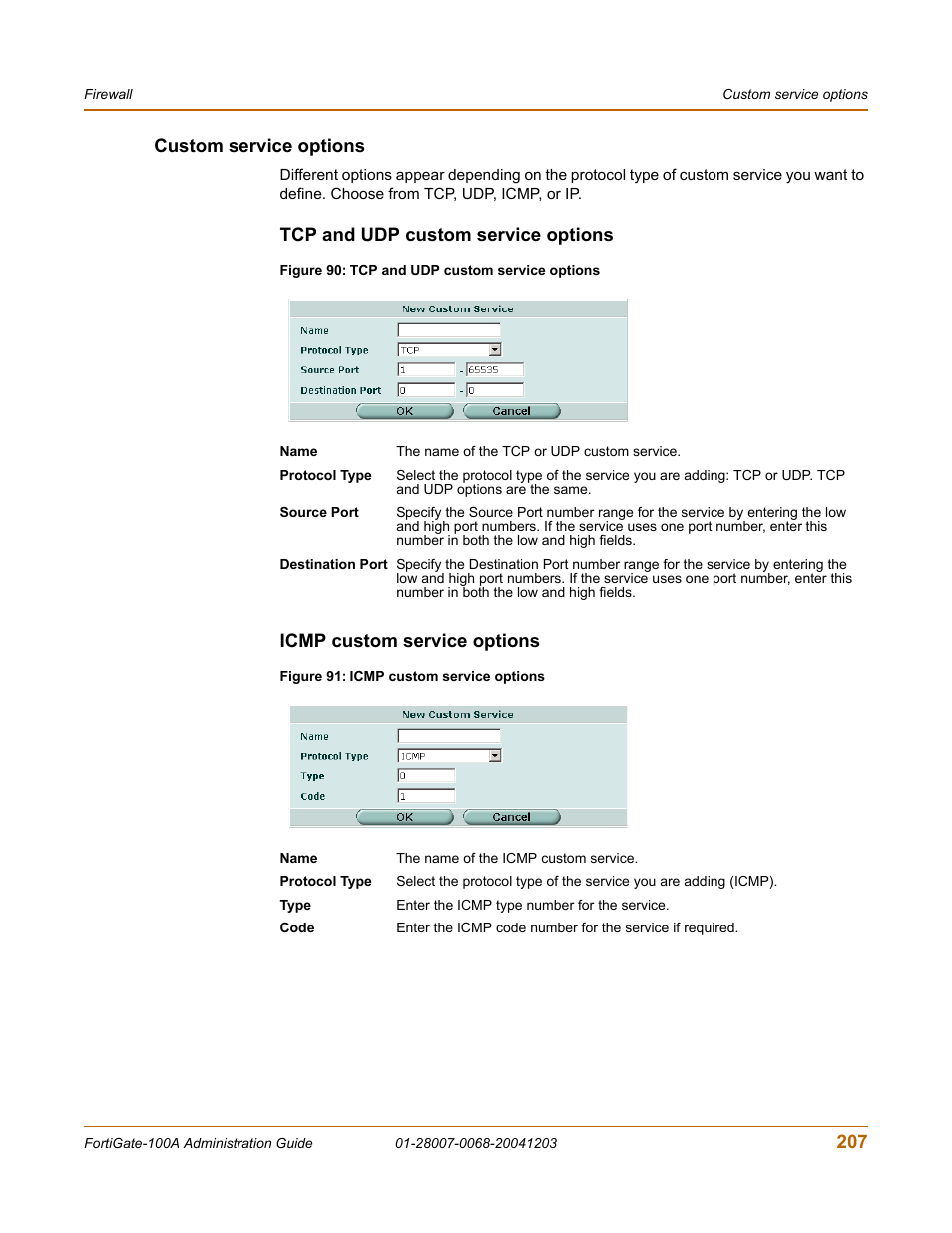 Custom service options, Tcp and udp custom service options, Icmp custom service options | 207 custom service options | Fortinet 100A User Manual | Page 207 / 374