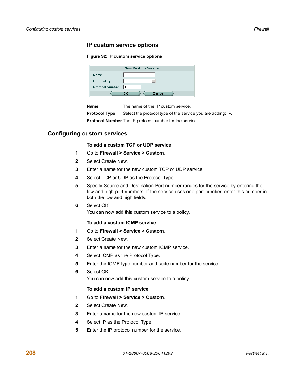 Ip custom service options, Configuring custom services | Fortinet 100A User Manual | Page 208 / 374