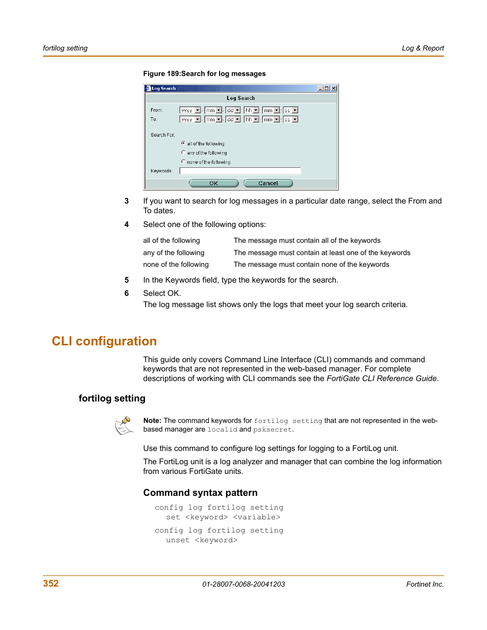 Cli configuration, Fortilog setting, Command syntax pattern | Fortinet 100A User Manual | Page 352 / 374