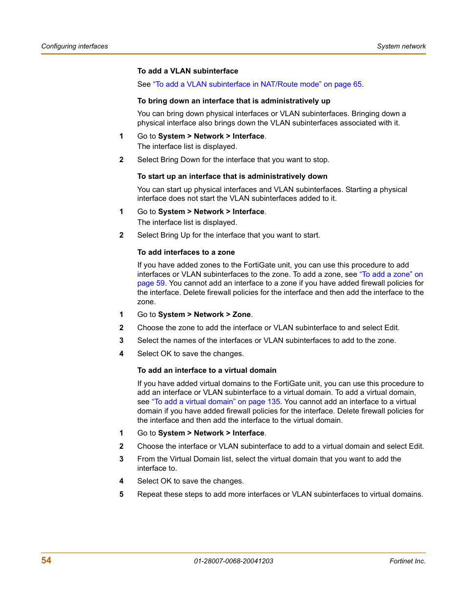 To add interfaces to a zone, To add an interface to a virtual domain | Fortinet 100A User Manual | Page 54 / 374