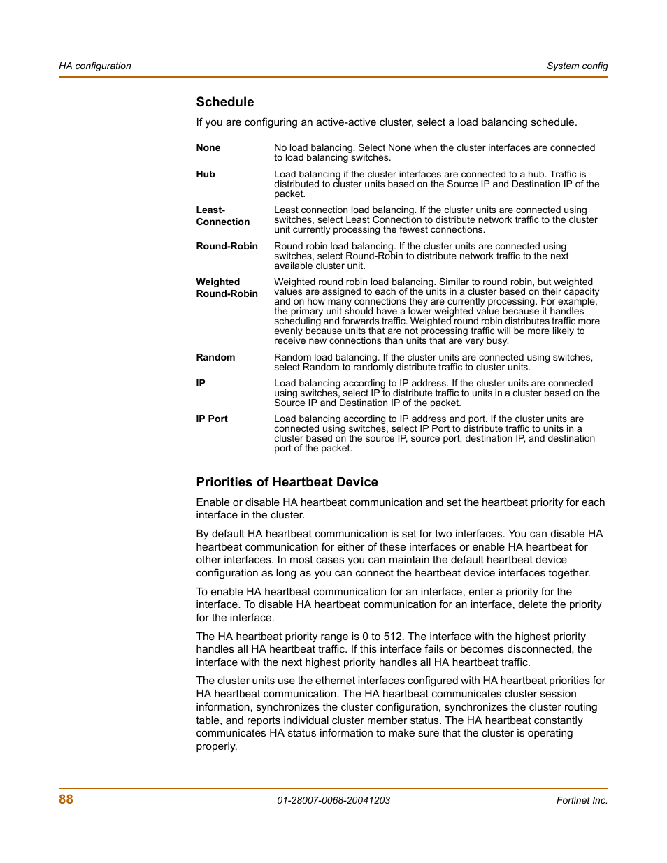 Schedule, Priorities of heartbeat device | Fortinet 100A User Manual | Page 88 / 374