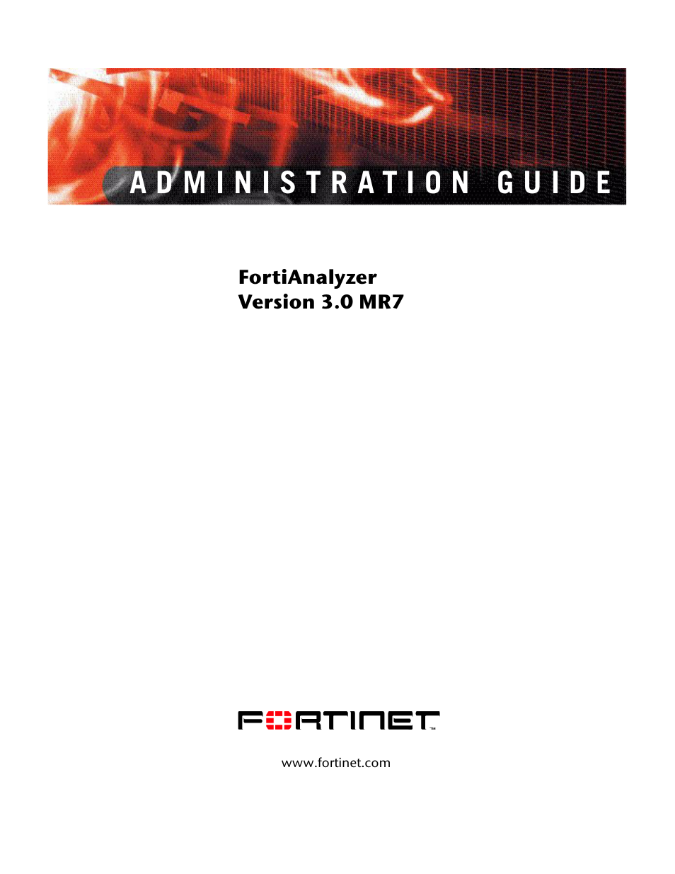 Fortinet FortiAnalyzer 3.0 MR7 User Manual | 234 pages