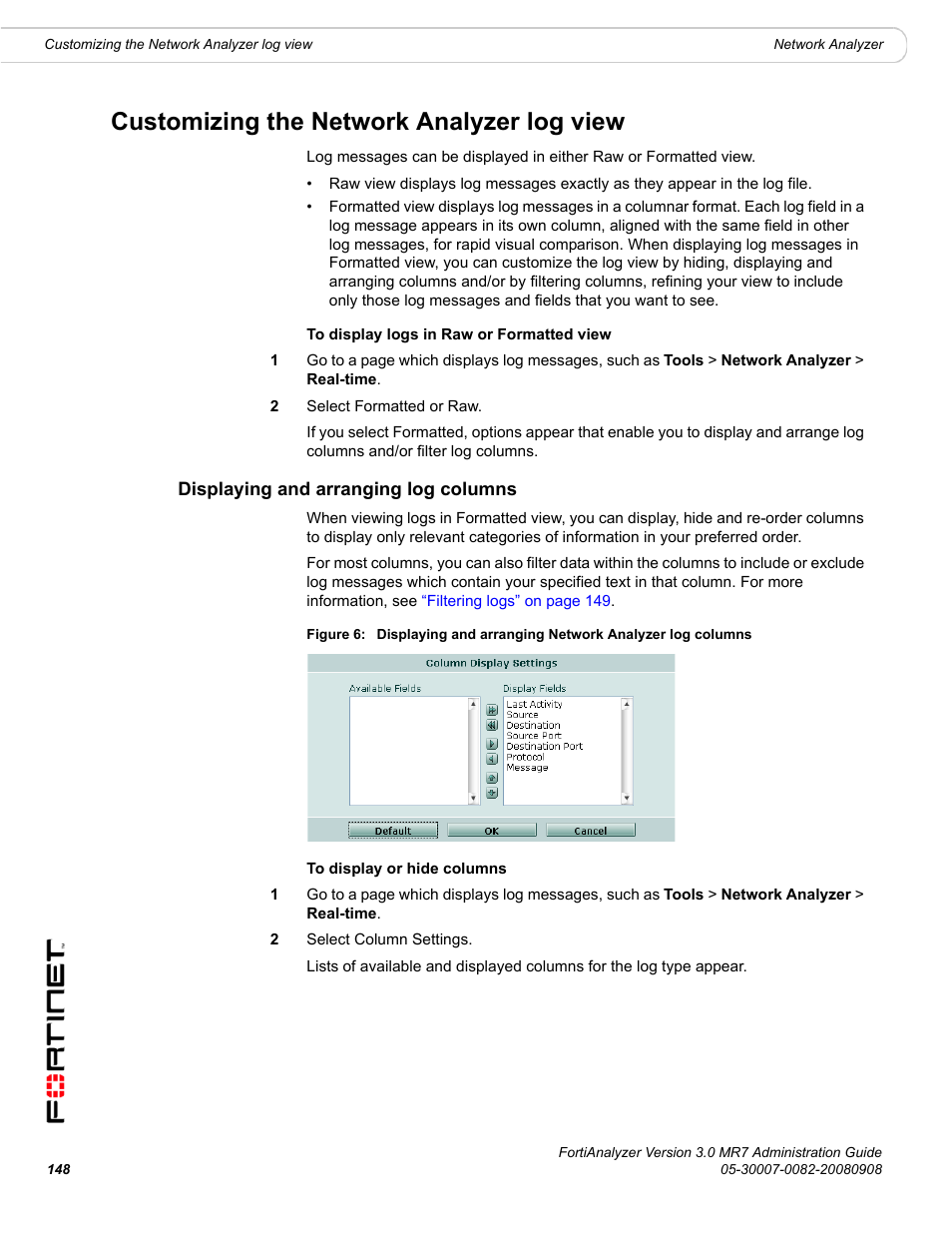 Customizing the network analyzer log view, Displaying and arranging log columns, Displaying and arranging | For more information, see | Fortinet FortiAnalyzer 3.0 MR7 User Manual | Page 158 / 234