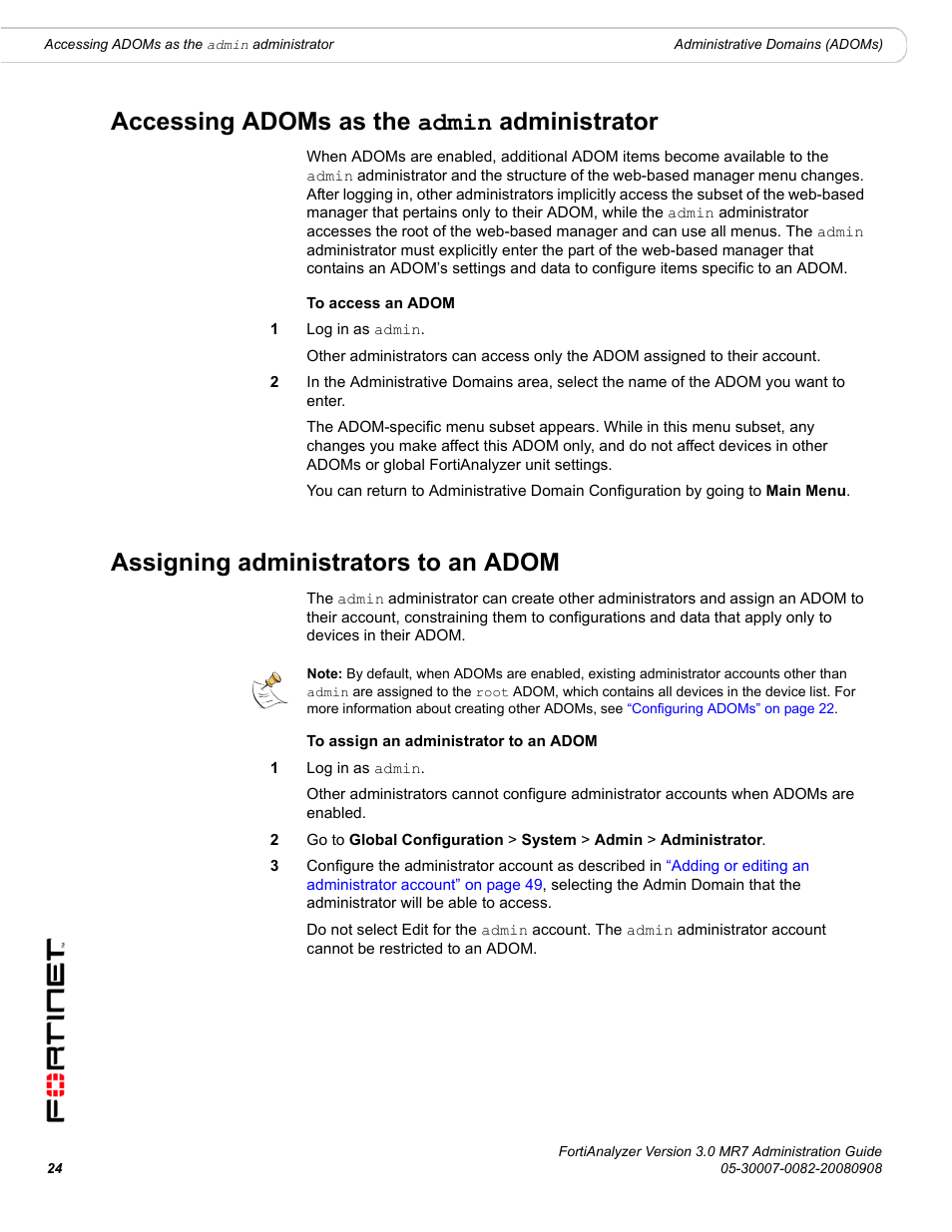 Accessing adoms as the admin administrator, Assigning administrators to an adom, Accessing adoms as the admin | Assigning administrators to an adom” on | Fortinet FortiAnalyzer 3.0 MR7 User Manual | Page 24 / 234