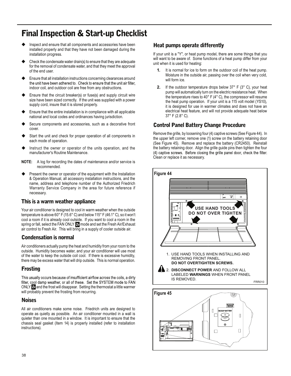 Final inspection & start-up checklist, Heat pumps operate differently, Control panel battery change procedure | This is a warm weather appliance, Condensation is normal, Frosting, Noises | Friedrich ES15M33 User Manual | Page 38 / 132