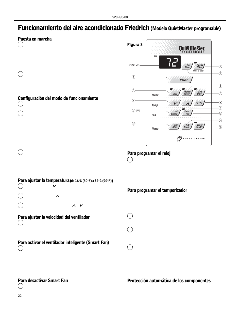 Funcionamiento del aire acondicionado friedrich, Modelo quietmaster programable), Protección automática de los componentes | Puesta en marcha, Configuración del modo de funcionamiento, Para ajustar la temperatura, Para ajustar la velocidad del ventilador, Para activar el ventilador inteligente (smart fan), Para desactivar smart fan, Para programar el reloj | Friedrich KS15 User Manual | Page 22 / 56