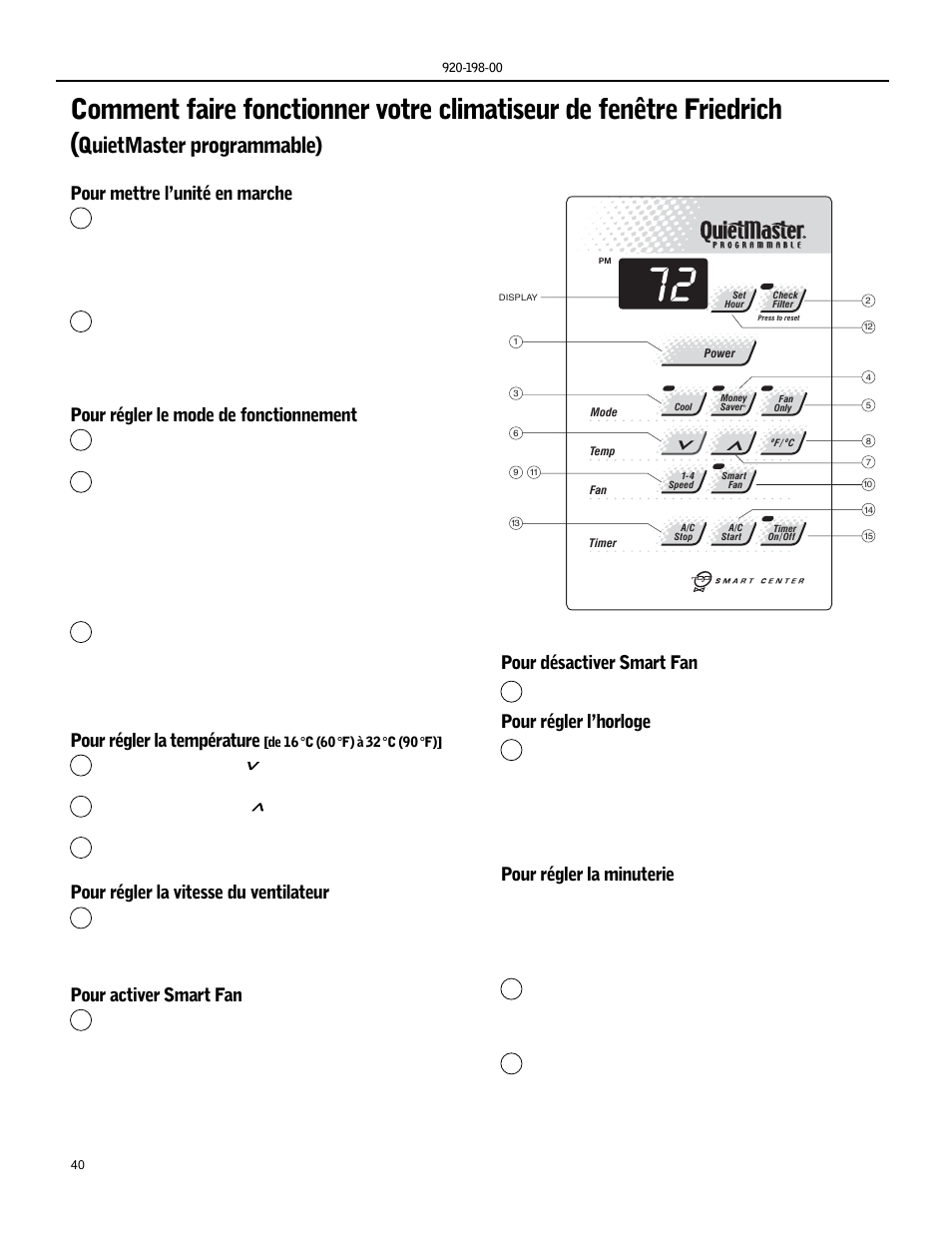 Quietmaster programmable), Pour mettre l’unité en marche, Pour régler le mode de fonctionnement | Pour régler la température, Pour régler la vitesse du ventilateur, Pour activer smart fan, Pour désactiver smart fan, Pour régler l’horloge, Pour régler la minuterie | Friedrich KS15 User Manual | Page 40 / 56