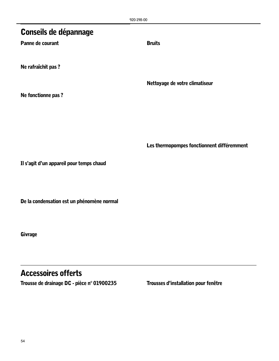 Conseils de dépannage, Accessoires offerts, Panne de courant | Ne rafraîchit pas, Ne fonctionne pas, Il s’agit d’un appareil pour temps chaud, De la condensation est un phénomène normal, Givrage, Bruits, Nettoyage de votre climatiseur | Friedrich KS15 User Manual | Page 54 / 56