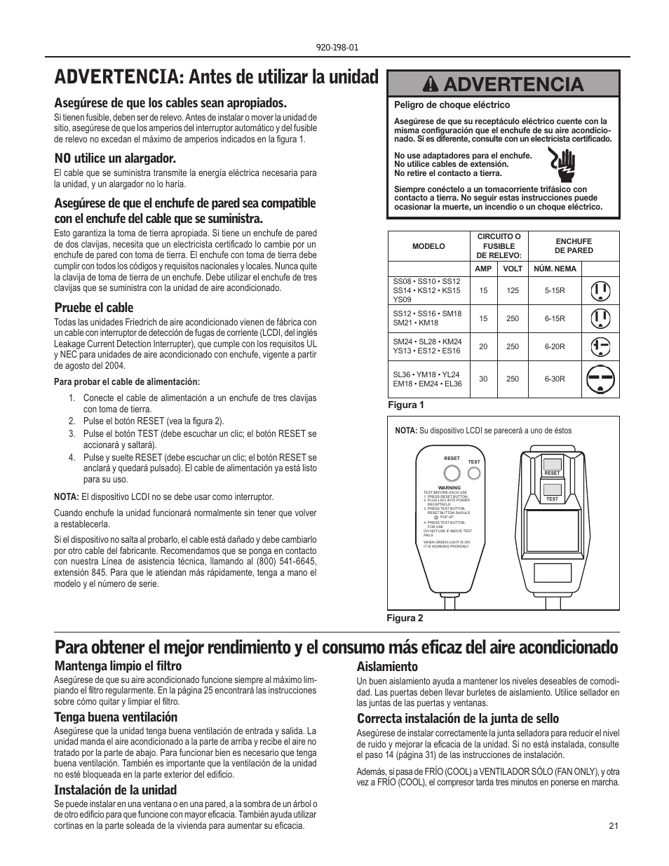 Advertencia: antes de utilizar la unidad, Advertencia, Asegúrese de que los cables sean apropiados | No utilice un alargador, Pruebe el cable, Mantenga limpio el filtro, Tenga buena ventilación, Instalación de la unidad, Aislamiento, Correcta instalación de la junta de sello | Friedrich KM18 User Manual | Page 21 / 56