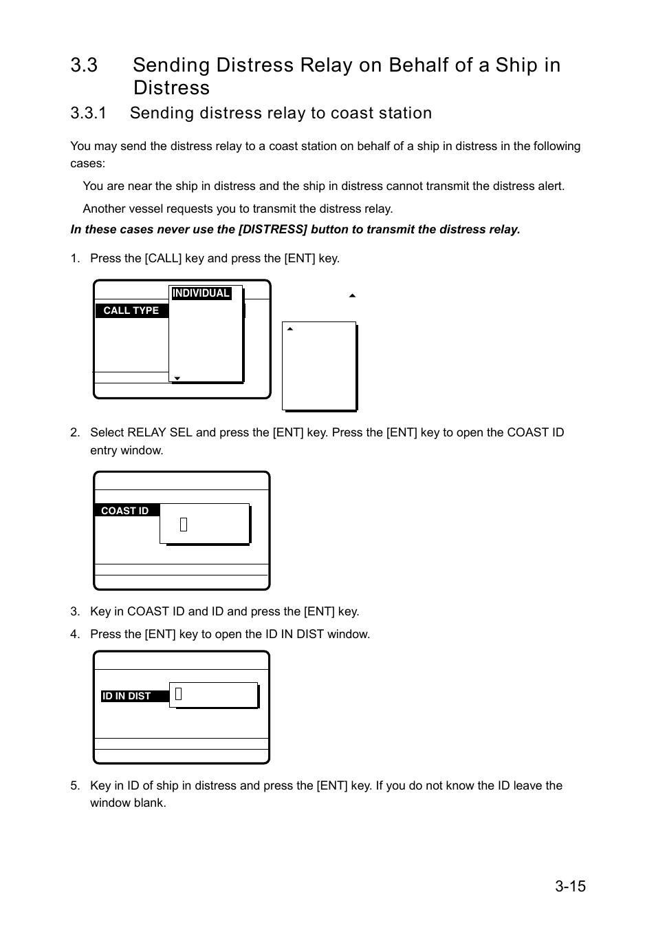 3 sending distress relay on behalf of a ship in, Distress, 1 sending distress relay to coast station | Furuno RC-1500-1T User Manual | Page 69 / 418