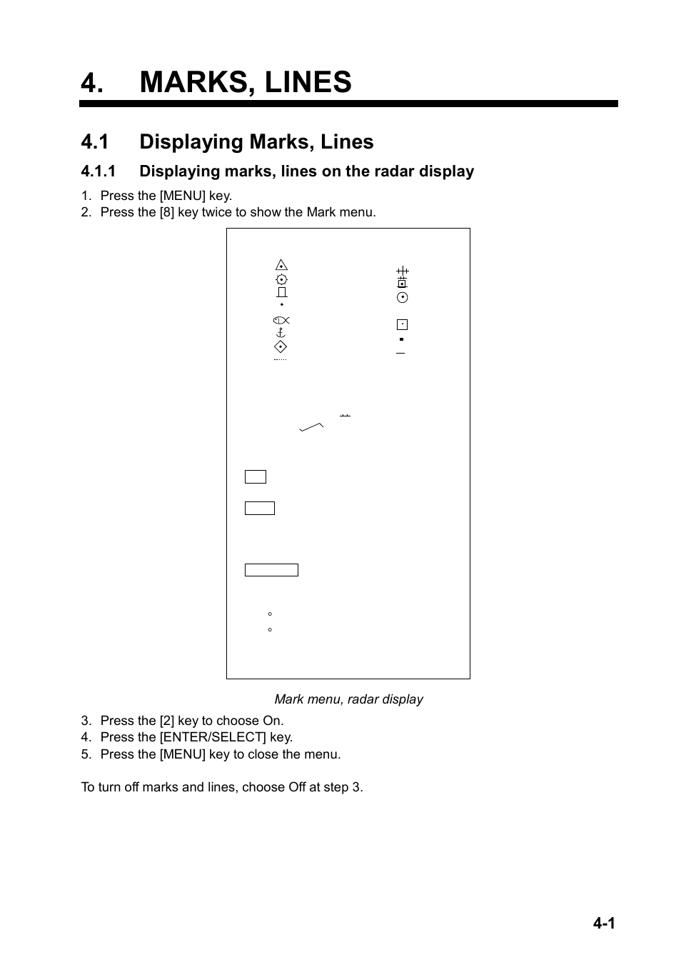 Marks, lines, 1 displaying marks, lines, 1 displaying marks, lines on the radar display | Furuno RP180 User Manual | Page 24 / 100