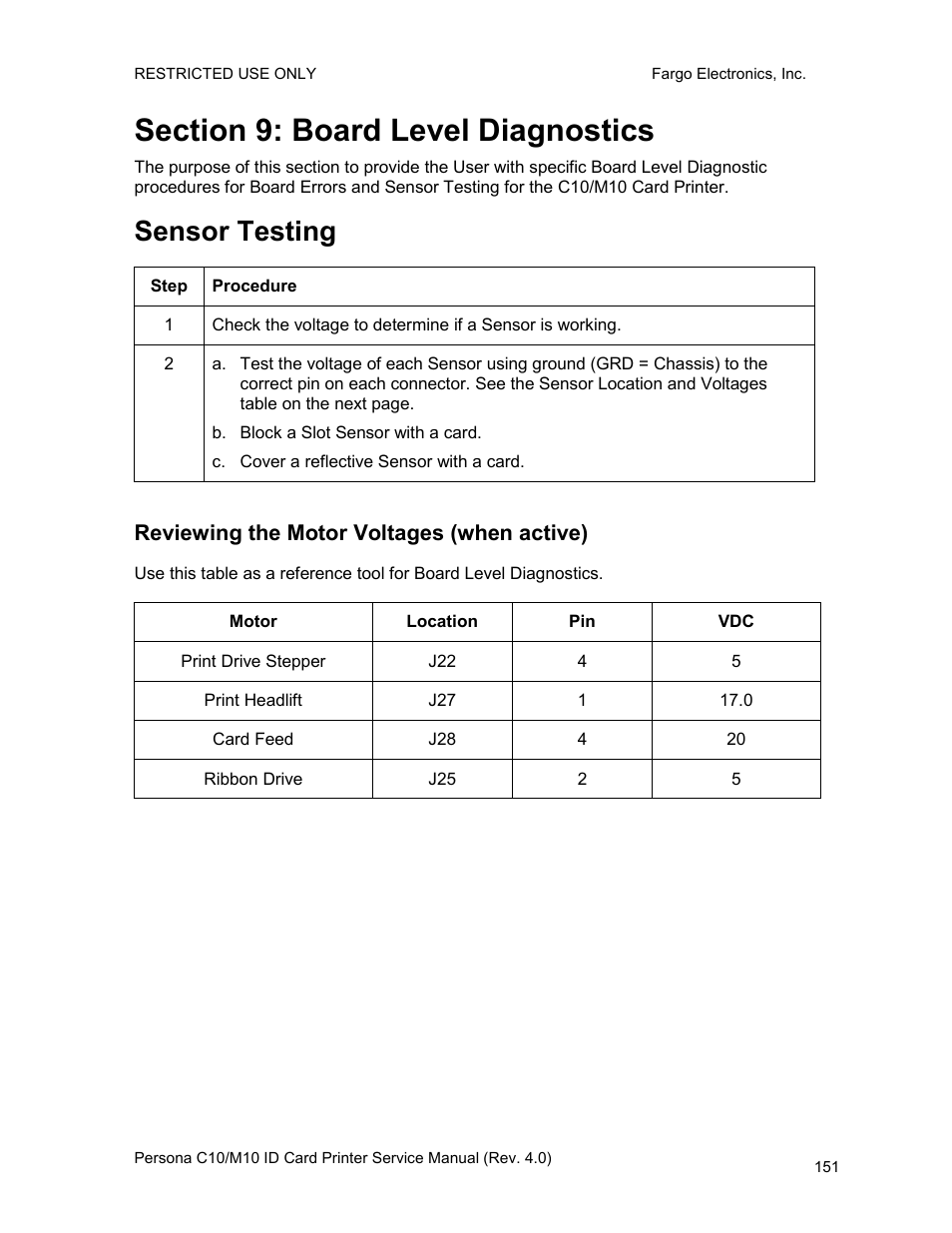 Section 9: board level diagnostics, Sensor testing, Reviewing the motor voltages (when active) | FARGO electronic PERSONA C10 User Manual | Page 151 / 178