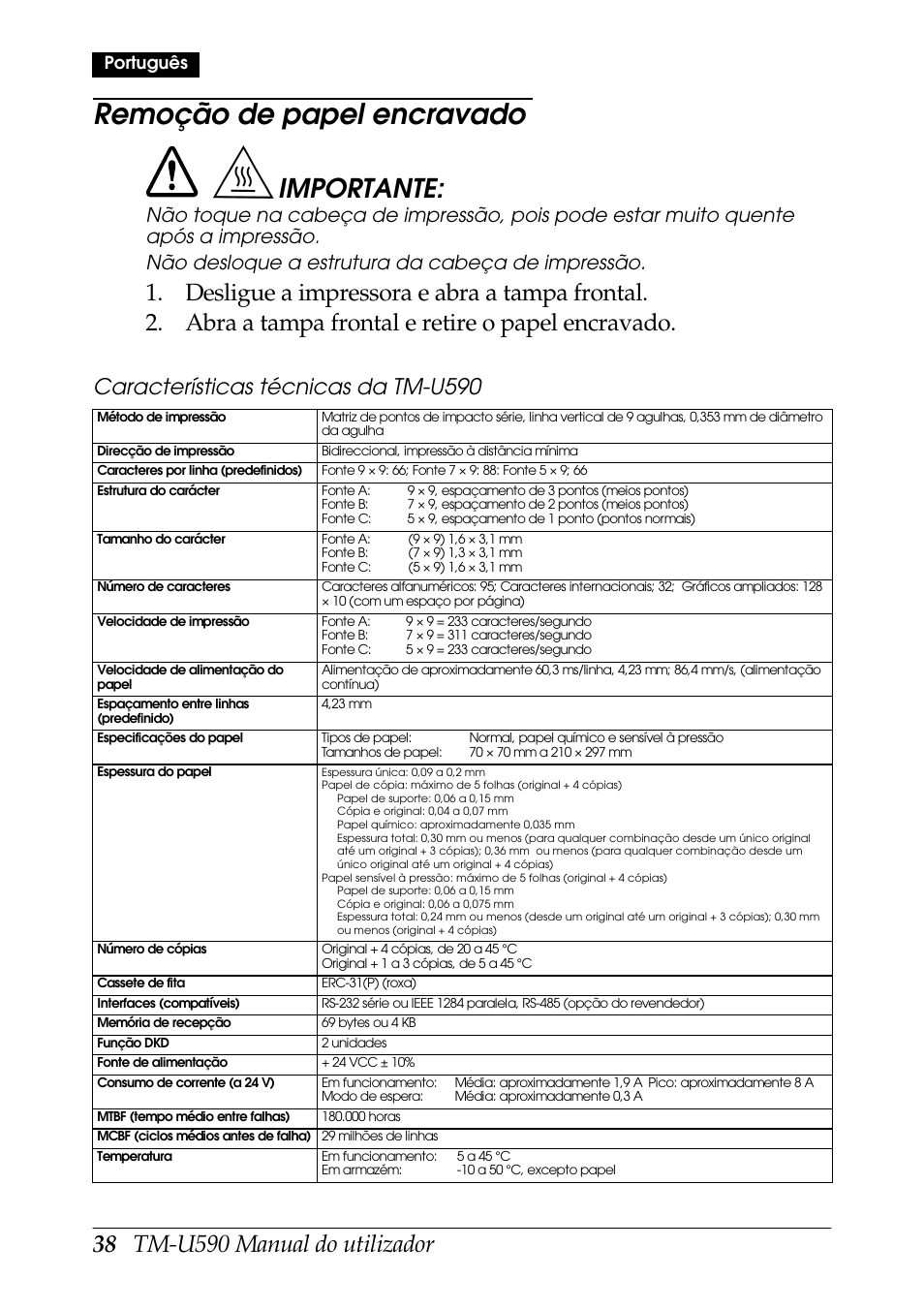Remoção de papel encravado, Importante, Características técnicas da tm-u590 | Português | FARGO electronic TM-U590 User Manual | Page 38 / 56