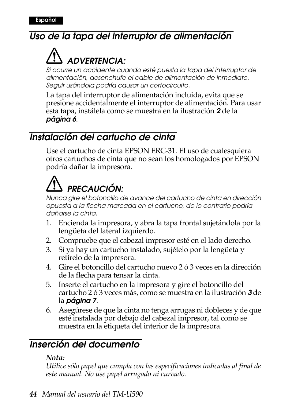Uso de la tapa del interruptor de alimentación, Instalación del cartucho de cinta, Inserción del documento | FARGO electronic TM-U590 User Manual | Page 44 / 56