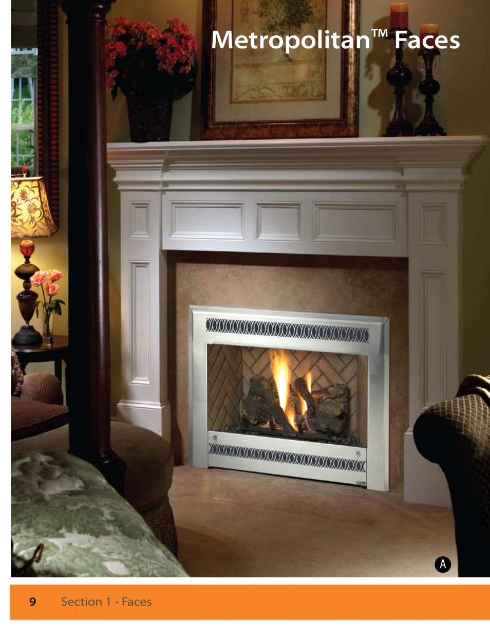 Metropolitan, Faces | FireplaceXtrordinair 564 SS (Space Saver) User Manual | Page 10 / 36