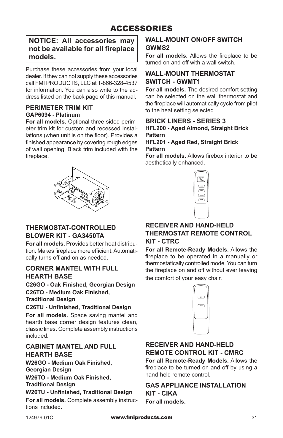 Accessories, Thermostat-controlled blower kit - ga3450ta, Corner mantel with full hearth base | Cabinet mantel and full hearth base, Perimeter trim kit, Wall-mount on/off switch gwms2, Wall-mount thermostat switch - gwmt1, Brick liners - series 3, Receiver and hand-held remote control kit - cmrc, Gas appliance installation kit - cika | FMI COMFORT FLAME CDCFPRB User Manual | Page 31 / 32
