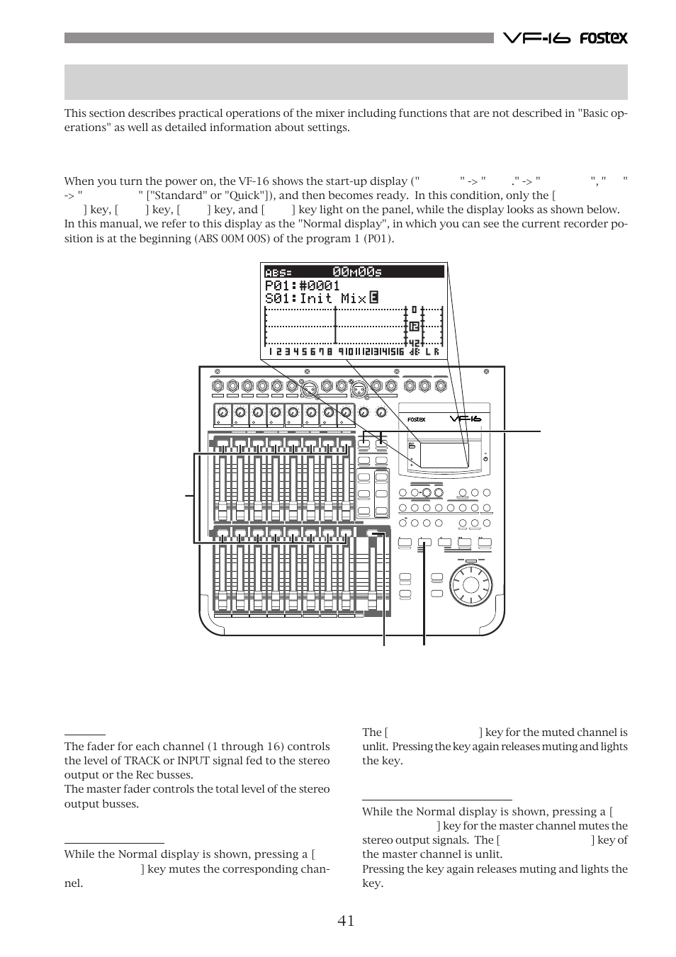 Chapter 3 advanced mixer operations, Initial condition when the power is turned on, Operations while the normal display is shown | Fader, Channel mute, Master channel mute, Optical, Light in green, Light in green light in orange, Light in orange | Fostex VF-16 User Manual | Page 41 / 122