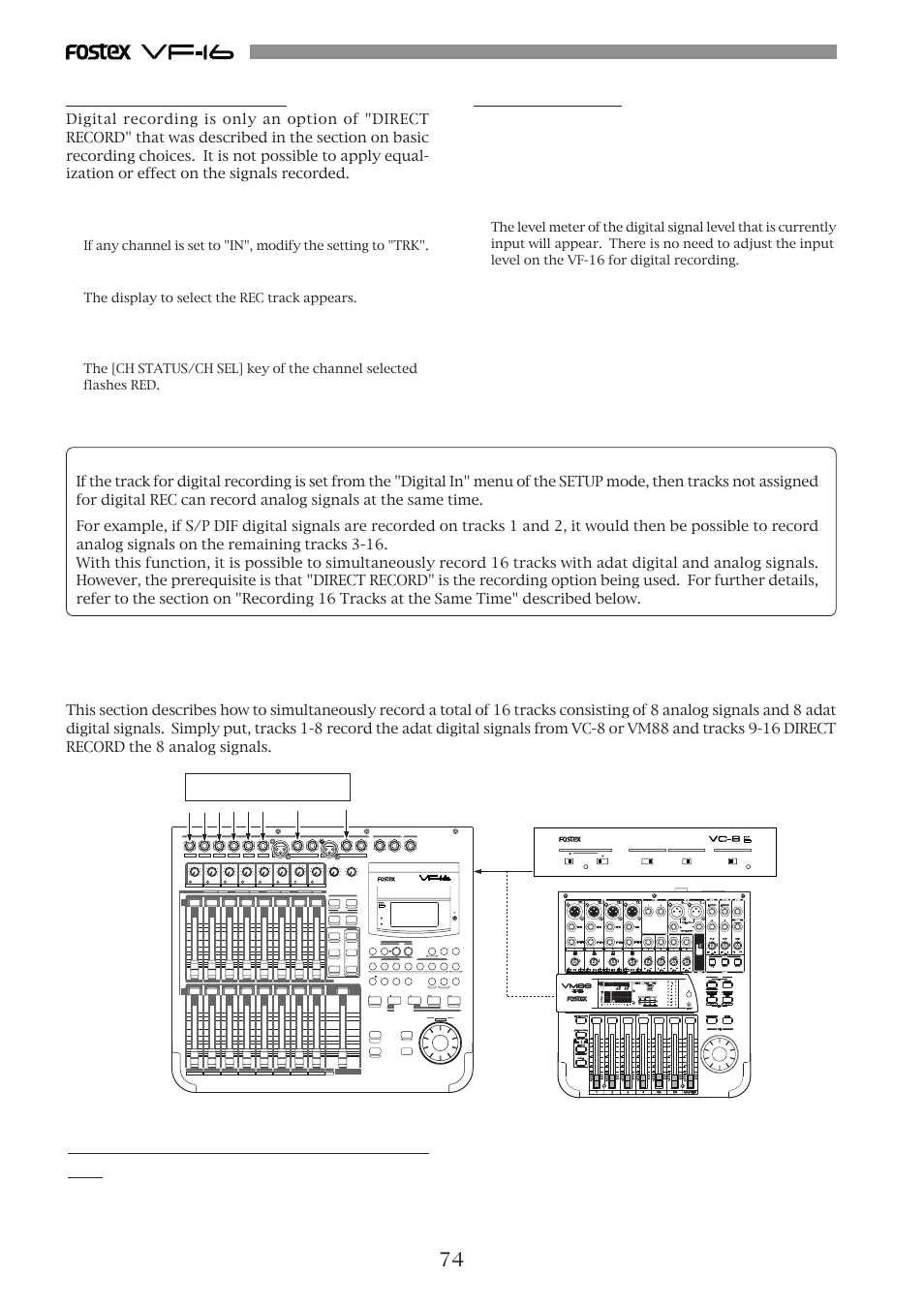 Recording 16 tracks at the same time, Selecting a track to record, Starting to record | Connecting a sound source or external de- vice, Important, Access phantom ch status/ch sel, Track, Mon out phones unbal insert bal unbal, Trim input, Optical | Fostex VF-16 User Manual | Page 74 / 122