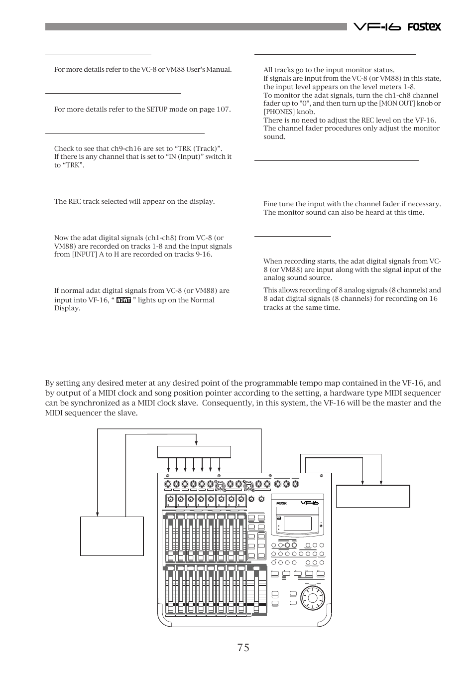 Midi clock sync system, Check adat signal and adjust monitor, Setting the analog input signal setting | Starting to record, Setting the vc-8 or vm88, Setting "digital in" on the vf-16, Rec track and master fader settings, Access phantom, Auto punch, Optical | Fostex VF-16 User Manual | Page 75 / 122