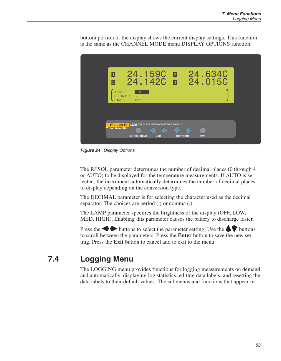 4 logging menu 53, Figure 24 display options 53, Logging menu 53 | Logging menu, Figure 24, Display options, 159c, 142c, 634c, 015c | Fluke 1529 Chub-E4 User Manual | Page 59 / 154