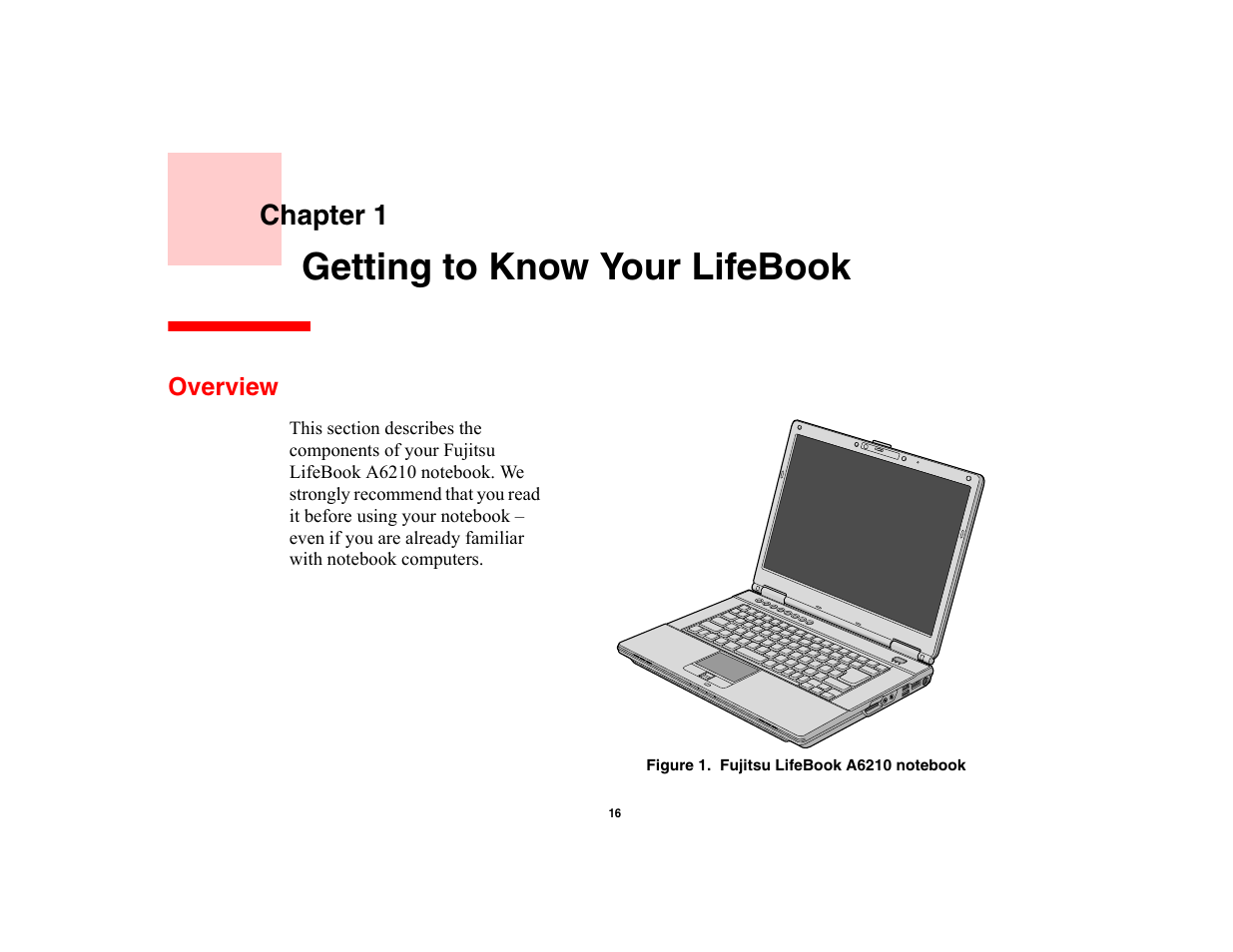 Getting to know your lifebook, Overview, Chapter 1 | Fujitsu Siemens Computers LifeBook A6210 User Manual | Page 16 / 184