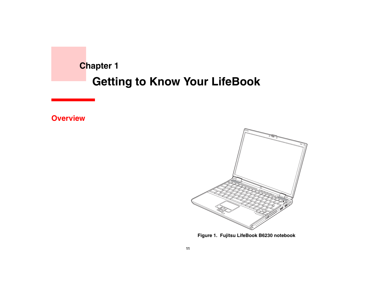 Getting to know your lifebook, Overview, Chapter 1 | Fujitsu Siemens Computers Fujitsu LifeBook B6230 notebook User Manual | Page 16 / 186