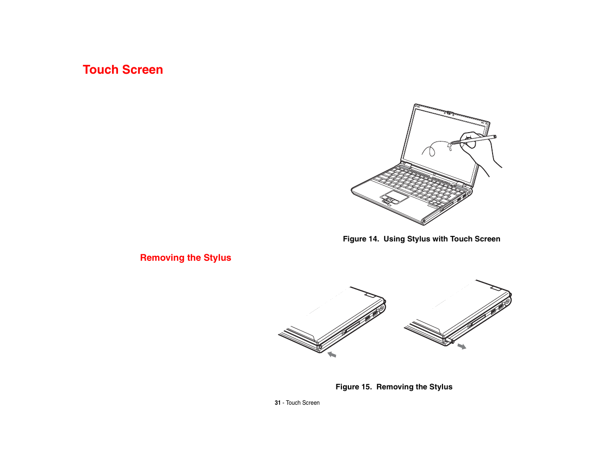 Touch screen, Removing the stylus | Fujitsu Siemens Computers Fujitsu LifeBook B6230 notebook User Manual | Page 36 / 186