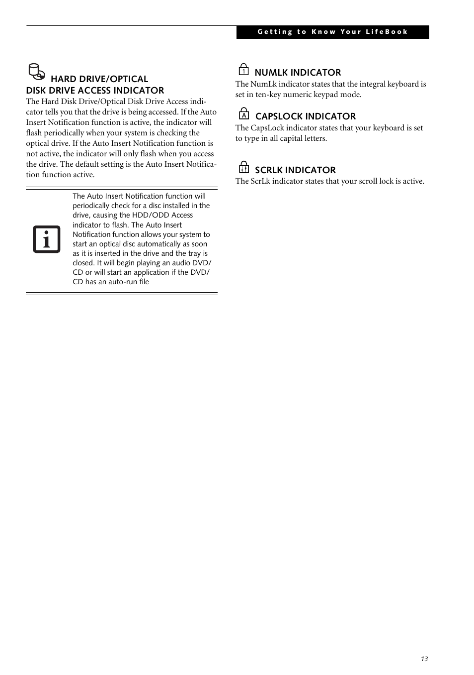 Numlk indicator, Capslock indicator, Scrlk indicator | Numlk indicator capslock indicator scrlk indicator | Fujitsu Siemens Computers LifeBook S2210 User Manual | Page 24 / 132