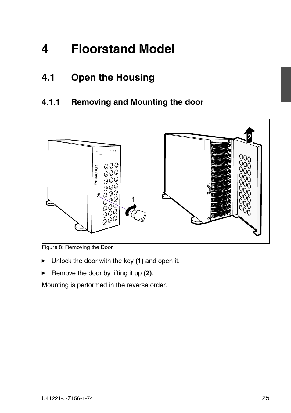 Floorstand model, Open the housing, Removing and mounting the door | 4floorstand model, 1 open the housing | Fujitsu Siemens Computers S60 User Manual | Page 33 / 98