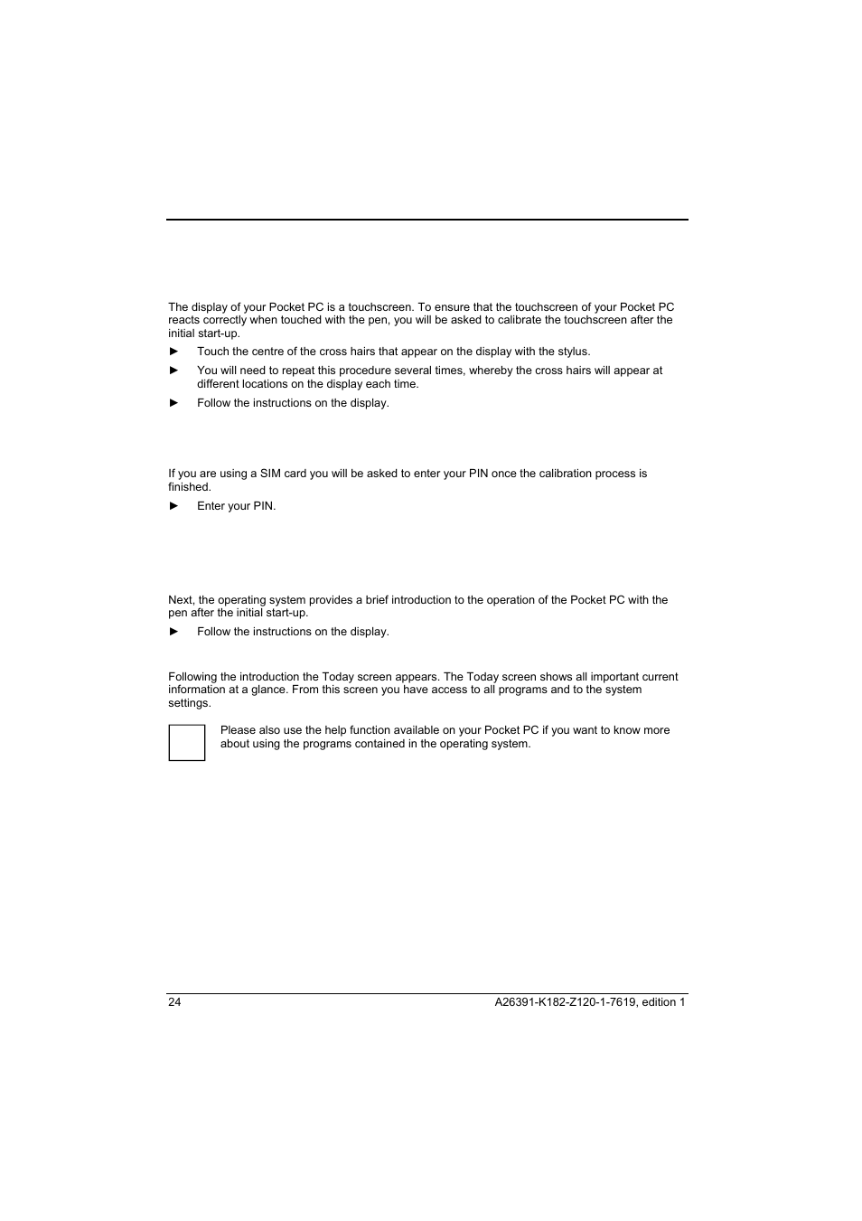 Calibrating the screen, Entering a pin (optional) | Fujitsu Siemens Computers Loox T User Manual | Page 34 / 118