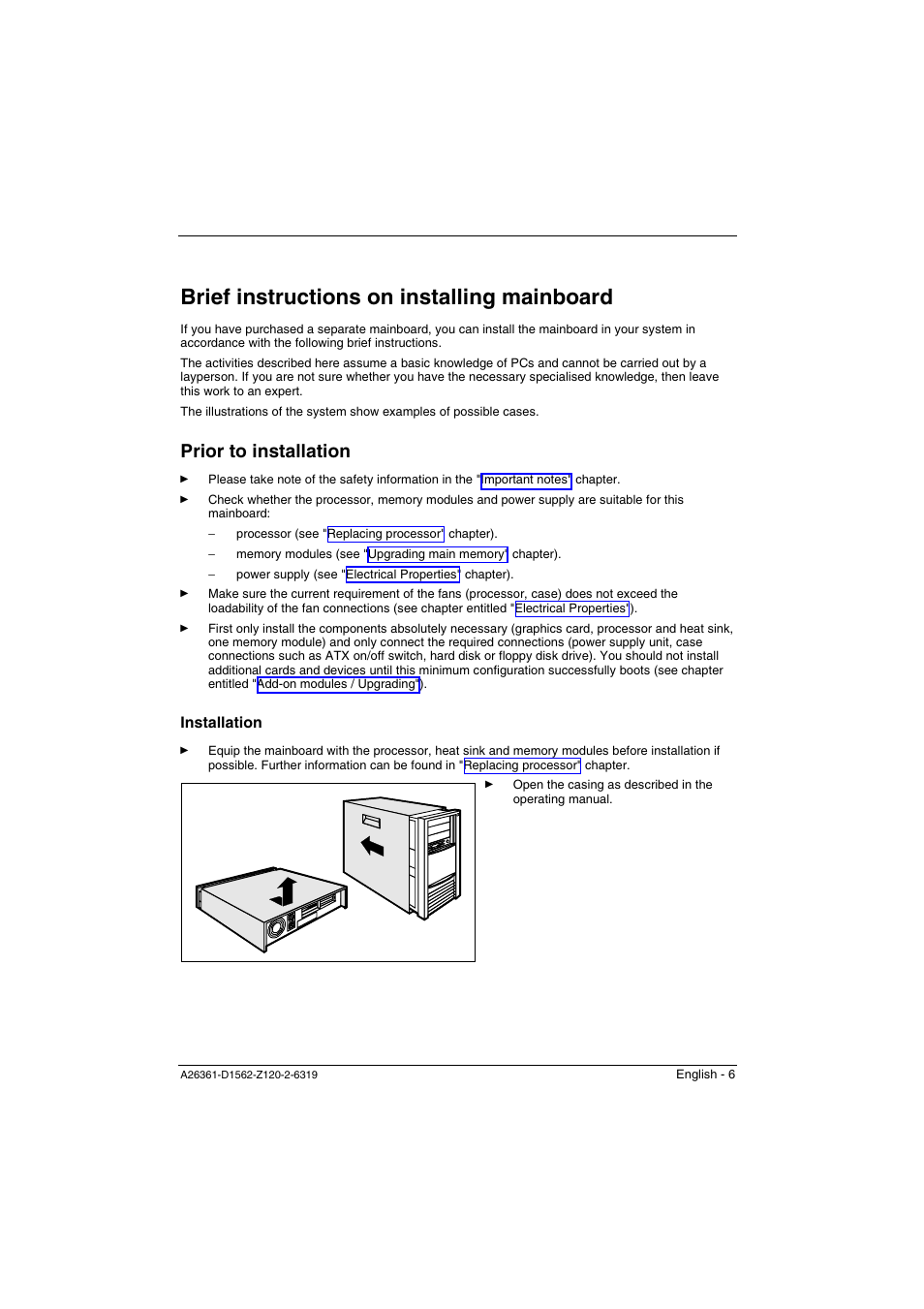 Brief instructions on installing mainboard, Prior to installation, Installation | FUJITSU Mainboard D1562 User Manual | Page 16 / 45