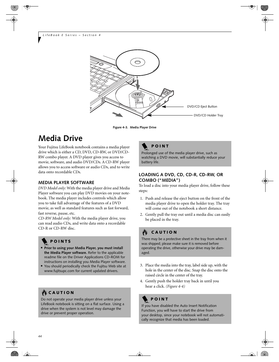 Media drive, A drive, Media player software loading a dvd, cd, cd-r | Cd-rw, or combo (“media”) | FUJITSU E-6664 User Manual | Page 52 / 104